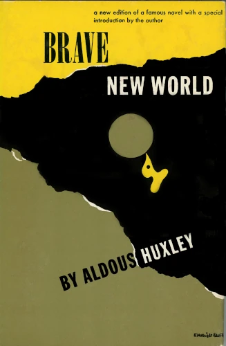 Brave New World&quot; by Aldous Huxley